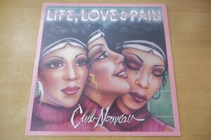 Q2-107＜LP/US盤＞Club Nouveau / Life, Love & Pain