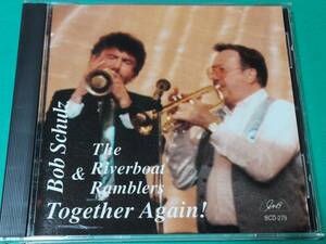 H 【輸入盤】 BOB SCHULZ AND THE REVERBOAT RAMBLERS / TOGETHER AGAIN 中古 送料4枚まで185円