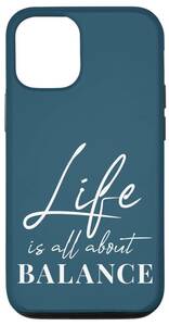 【新着商品】Life 引用 Life Inspiring - Balance about スマホケース all is Pro 14