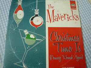 【10インチ】THE MAVERICKS / CHRISTMAS TIME IS/Christmas　マーヴェリックス　Phil Spector Darlene Love Raul Malo　WHITE WAX 2017