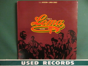 ★ VA ： This Is Loma Volume #7 J.J.Jackson / Linda Jones LP ☆ (( 60's R&B, Northern Soul ノーザンソウル / 落札5点で送料当方負担