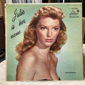 【LP】ジュリー・ロンドン / JULIE LONDON / ジュリー・イズ・ハー・ネイム/ JULIE IS HER NAME / US盤 / LIBERTY LRP 3006 MONO