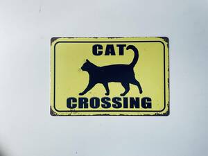 新作 ブリキ看板 20×30㎝ ねこ ネコ 猫 CAT CROSSING キャットクロッシング アメリカンガレージ アンティーク インテリア 新品 P0017 
