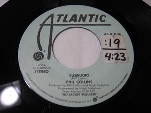 【7”】 PHIL COLLINS / ●白プロモ STEREO● SUSSUDIO US盤 フィル・コリンズ ススーディオ GENESIS