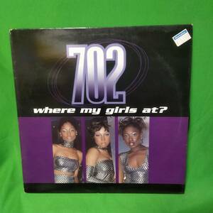 12' レコード 702 - Where My Girls At?