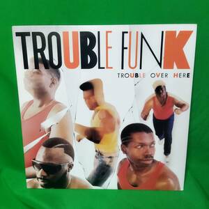 LP レコード Trouble Funk - Trouble Over Here, Trouble Over There