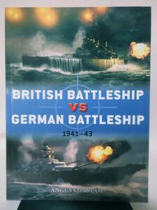 洋書 イギリス戦艦 vs ドイツ戦艦 DUEL 107 BRITISH BATTLESHIP VS GERMAN BATTLESHIP 1941-42 オスプレイ 2020年発行[1]D0752