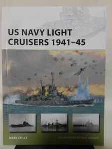 洋書 アメリカ海軍軽巡洋艦 1941-45 OSPREY MILITARY NEW VANGURD 236 US NAVY LIGHT CRUISERS 1941-45 オスプレイ 2016年発行[1]D0748