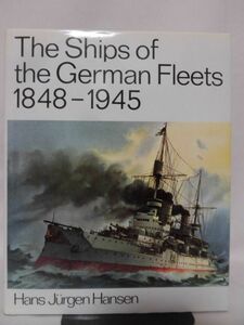 洋書 ドイツ艦隊艦艇1848-1945写真資料本 The Ships of the German Fleets 1848-1945 ※本州・四国・九州は送料無料[20]B1533