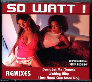 【CDs/House/Disco】So What! - Remixes ＜ポルトガル盤プロモ＞ Don't Let Me / Waiting Why / I Just Need One More Day [試聴]