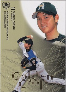 BBM ルーキーエディションプレミアム2013 #RP43大谷翔平 Golden Crop ルーキーカード (OHTANI ROOKIE)北海道日本ハムファイターズ WBC