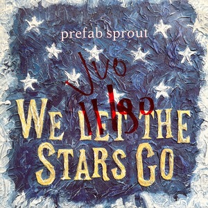 【試聴 7inch】Prefab Sprout / We Let The Stars Go 7インチ 45 ギターポップ ネオアコ フリーソウル サバービア
