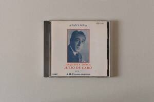 "パンと水"　フリオ・デ・カロ楽団　/　Julio De Caro 　A.M.P　第7集　1929~1932 ブルンスウィック原盤　Tango　A.M.P