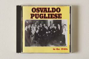 オズバルド・プグリエーセ楽団 　Osvaldo Pugliese　in the 1940s 輸入盤　HQ CD 159　　　LC0908　