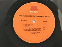 LPレコード The Alternative Wes Montgomery MILESTONE M-47065 2312LO115_画像6