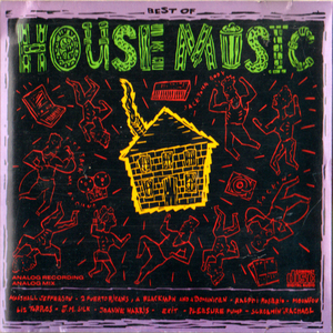 BEST OF HOUSE MUSIC / ハウス・ミュージックは、1977年にシカゴで誕生した音楽ジャンル。10アーティスト ＣＤ 全１０曲
