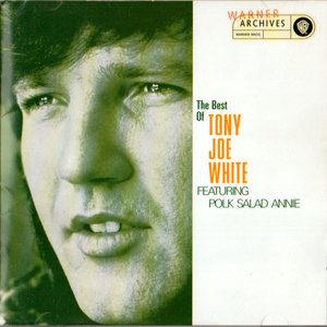 THE BEST OF TONY JOE WHITE・REATURING POLK SALAD ANNIE / トニー ジョー ホワイト・シンガー ソングライター ギタリスト CD全20曲