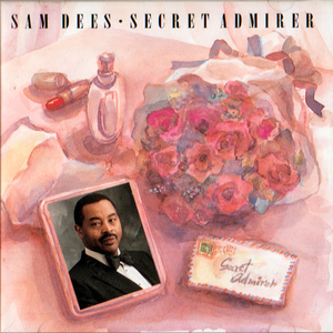 SAM DEES・SECRET ADMIRER / サム ディーズ・アラバマ州出身のソウルシンガー ソングライター ＣＤ 全14曲