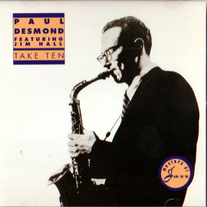 PAUL DESMOND・TAKE TEN / ポール デスモンド・アメリカのジャズ・サックス奏者、作曲家。ギターのJIM HALL(ジム ホール)と共演 ＣＤ 全8曲