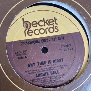 Archie Bell - Any Time Is Right 12 INCH