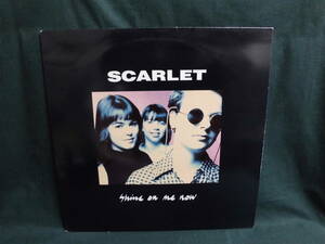 SCARLET/SHINE ON ME NOW●12inch