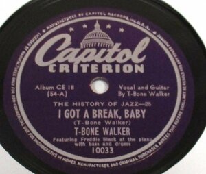 ** BLUES 78rpm ** T-Bone Walker I Got A Break, Baby / Mean Old World [ US '45 Capitol Records 10033] SP盤