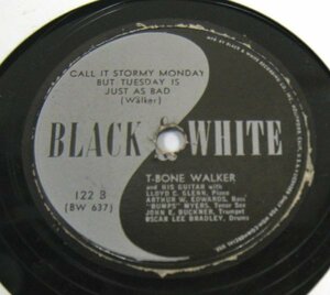 ** BLUES 78rpm ** T-Bone Walker Call It Stormy Monday But Tuesday Is Just As Bad[ US'47 Black & White 122 ] SP盤