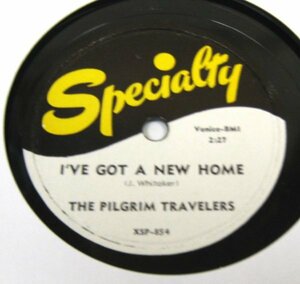 ** GOSOEL 78rpm ** The Pilgrim Travelers I've Got A New Home / Go Ahead [ US Specialty XSP-854 ] SP盤