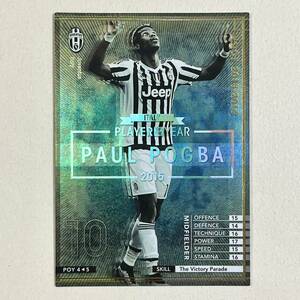 ♪♪WCCF 15-16 POY ポール・ポグバ Paul Pogba Juventus 2015-2016♪三点落札で普通郵便送料無料♪