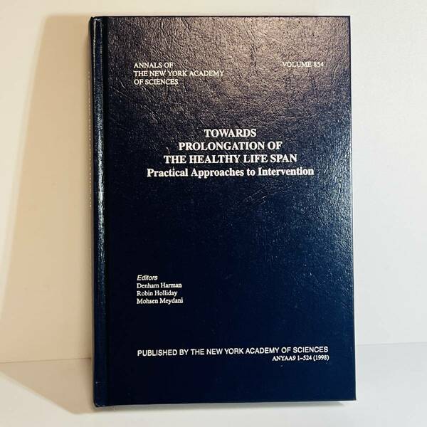 【医学書 洋書】Towards Prolongation of the Healthy Life Span: Practical Approaches to Intervention ハードカバー