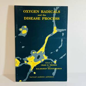 【医学書 洋書】Oxygen Radicals and the Disease Process ペーパーバック