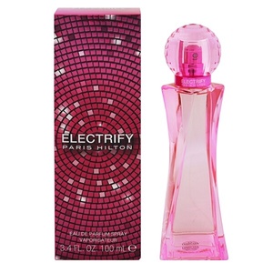 パリス ヒルトン エレクトリファイ EDP・SP 100ml 香水 フレグランス ELECTRIFY PARIS HILTON 新品 未使用