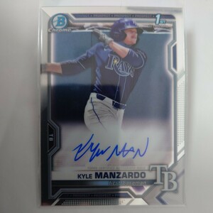 MLB 2022 Bowman〈KYLE MANZARDO〉直筆サイン 1st BOWMAN タンパベイ・レイズ Topps