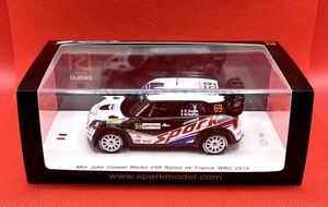 スパーク 1/43 Spark Mini ジョンクーパーワークス #69 ラリー・ド・フランス WRC 2012 限定750 SF040 
