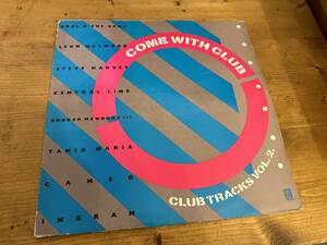 LP★Come With Club (Club Tracks Vol. 2) / ダンス・クラシック・コンピ！Kool & The Gang / Leon Haywood / Steve Harvey