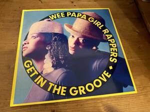 12”★Wee Papa Girl Rappers / Get In The Groove / Step Up / ヒップ・ハウス！
