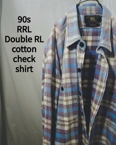 Vintage RRL Double RL cotton check shirt 90s ダブルアールエル ラルフローレン コットン チェック シャツ 2XL 黒タグ 三ツ星 ビンテージ