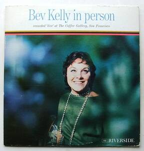 ◆ BEV KELLY in Person ◆ Riverside RLP 345 (BGP:blue:dg) ◆ V