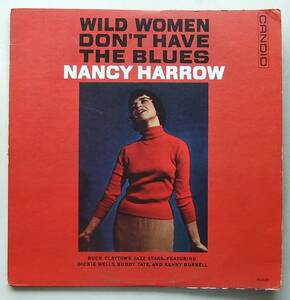 ◆ NANCY HARROW / Wild Women Don't Have The Blues ◆ Canded CJM 8008 (dg) ◆