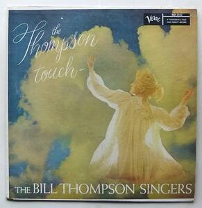 ◆ The BILL THOMPSON SINGERS / The Thompson Touch ◆ Verve MGV-2062 (VRI:dg) ◆