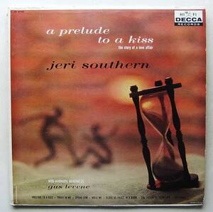 ◆ JERI SOUTHERN / A Prelude to a Kiss ◆ Decca DL 8745 (black:dg) ◆