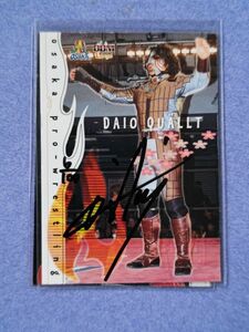 2003 BBM 大阪プロレス 100枚限定直筆サイン 大王QUALLY