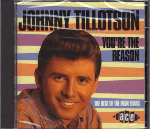 【新品/輸入盤CD】JOHNNY TILLOTSON/You're The Reason-The Best Of The MGM Years