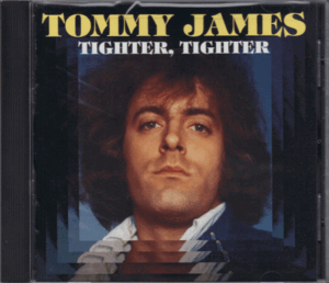 【新品/輸入盤CD】TOMMY JAMES/Tighter,Tighter