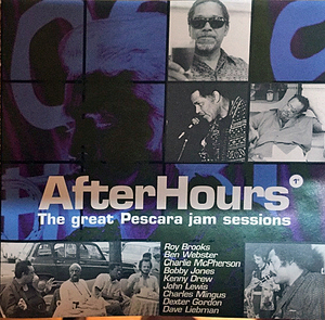 Various CD : Charles Mingus, Ben Webster　他　 AfterHours - The Great Pescara Jam Sessions　Port Song 1003