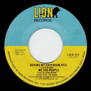 We The People / Making My Daydream Real ♪ Whatcha Done For Me, I’m Gonna Do For You (Lion)