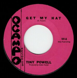 Tiny Powell / Get My Hat ♪ I Done Made It Over (Ocampo)