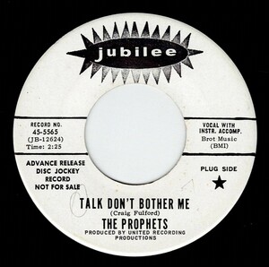 The Prophets / Talk Don’t Bother Me ♪ Don’t Look Back (Jubilee)