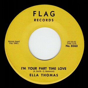 Ella Thomas / I’m Your Part Time Love ♪ Ain’t That The Truth (Flag)