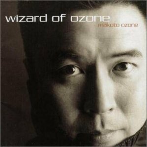 WIZARD OF OZONE～小曽根真ベスト・セレクション
